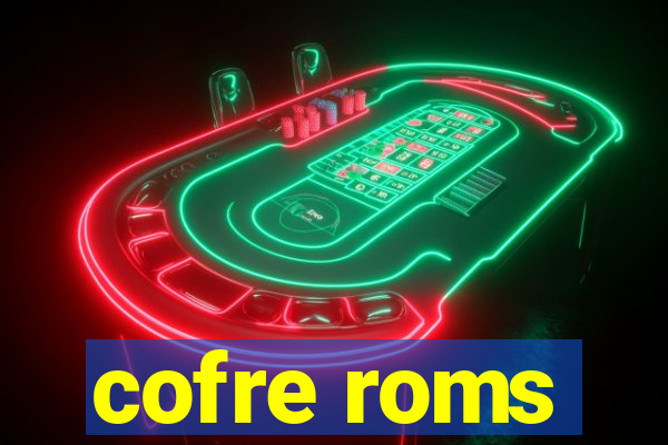 cofre roms